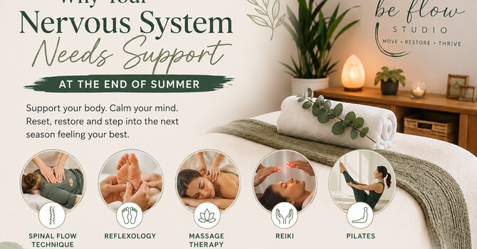 Why Your Nervous System Needs Support at the End of Summer | Reflexology & Pilates in Kamloops
